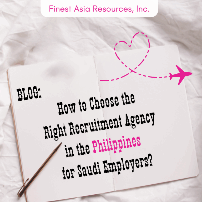 How to Choose the Right Recruitment Agency in the Philippines for Saudi Employers
