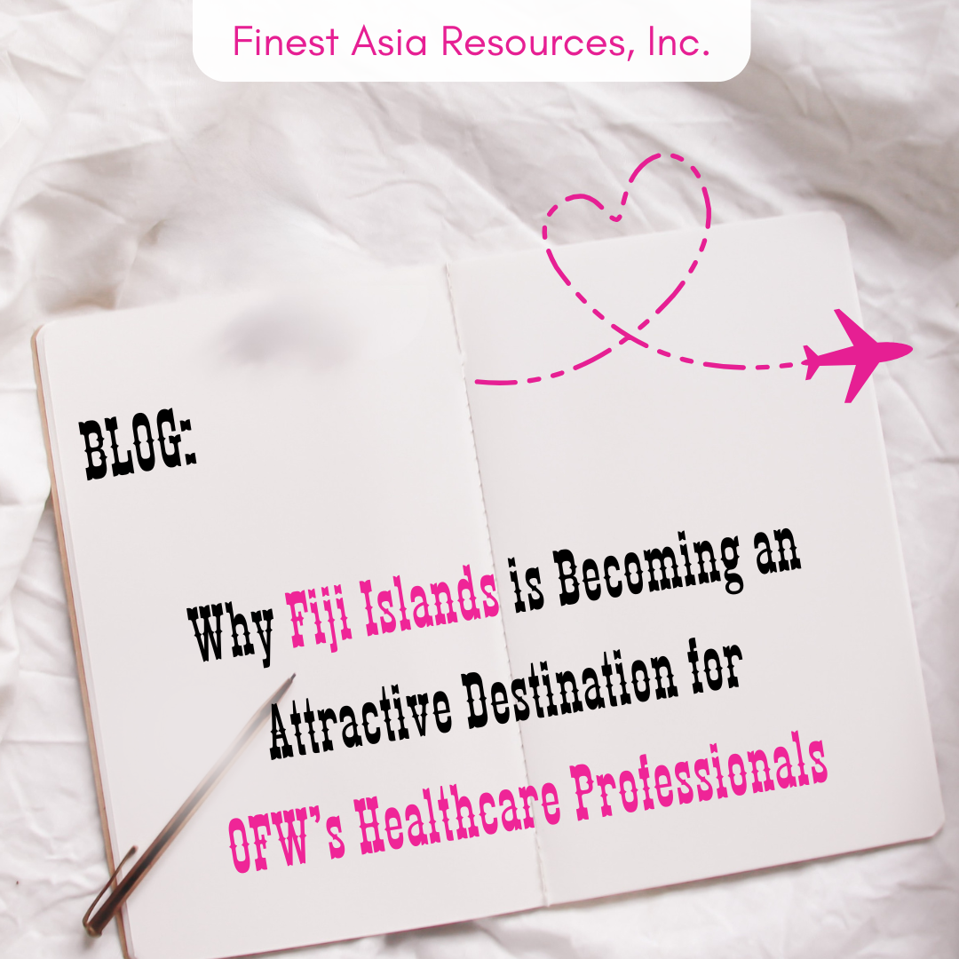 Why Fiji Islands is Becoming an Attractive Destination for OFW Healthcare Professionals