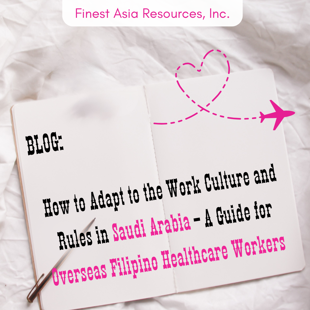 How to Adapt to the Work Culture and Rules in Saudi Arabia – A Guide for Overseas Filipino Healthcare Workers
