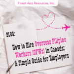 How to Hire Overseas Filipino Workers (OFWs) in Canada: A Simple Guide for Employers