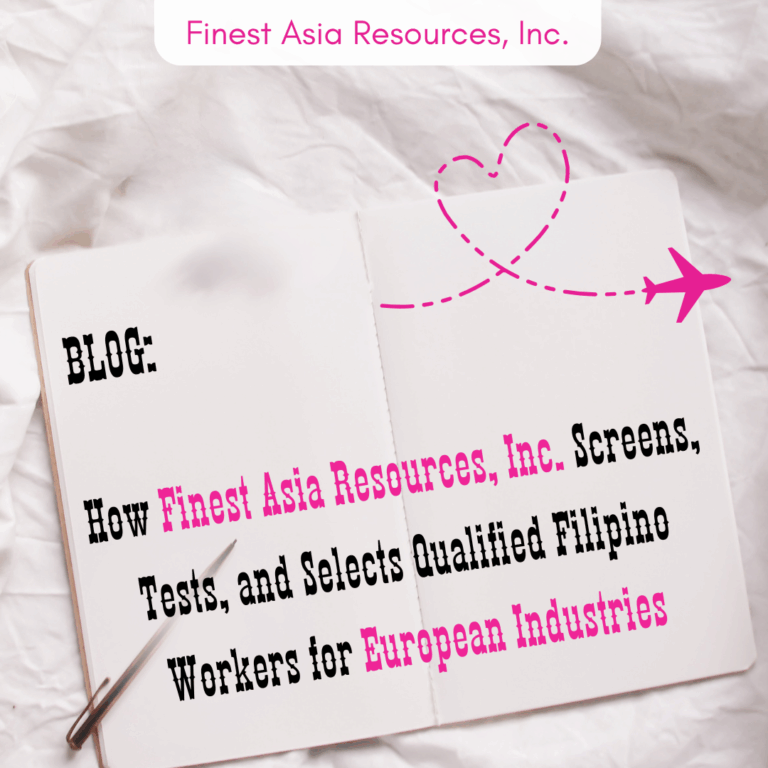 How Finest Asia Resources, Inc. Screens, Tests, and Selects Qualified Filipino Workers for European Employers