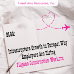 Infrastructure Growth in Europe: Why Employers Are Hiring Filipino Construction Workers