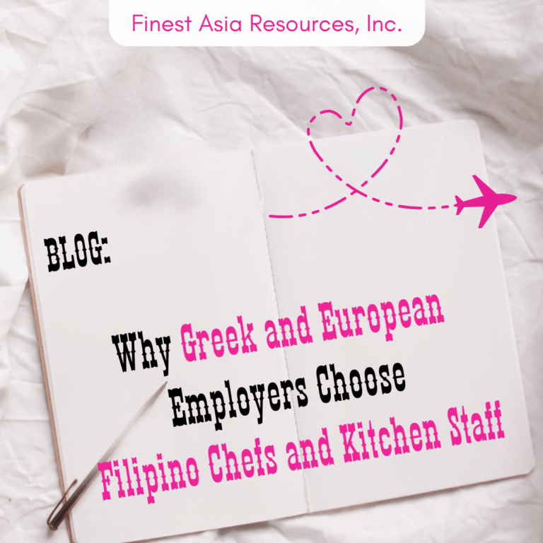 Why Greek and European Employers Choose Filipino Chefs and Kitchen Staff