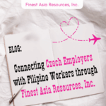 Connecting Czech Employers with Filipino Workers through Finest Asia Resources, Inc.