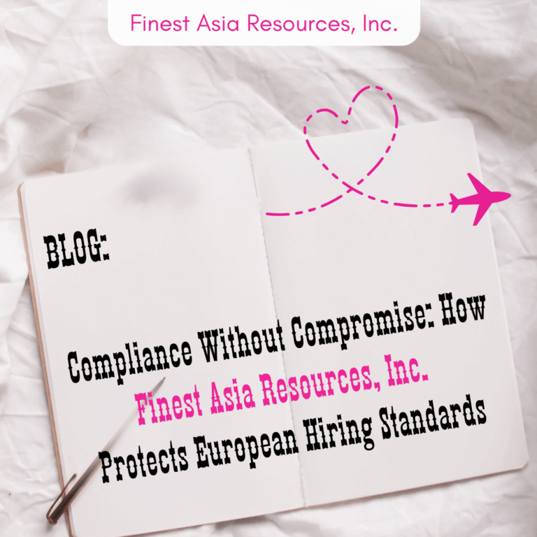 Compliance Without Compromise: How Finest Asia Resources, Inc. Protects European Hiring Standards