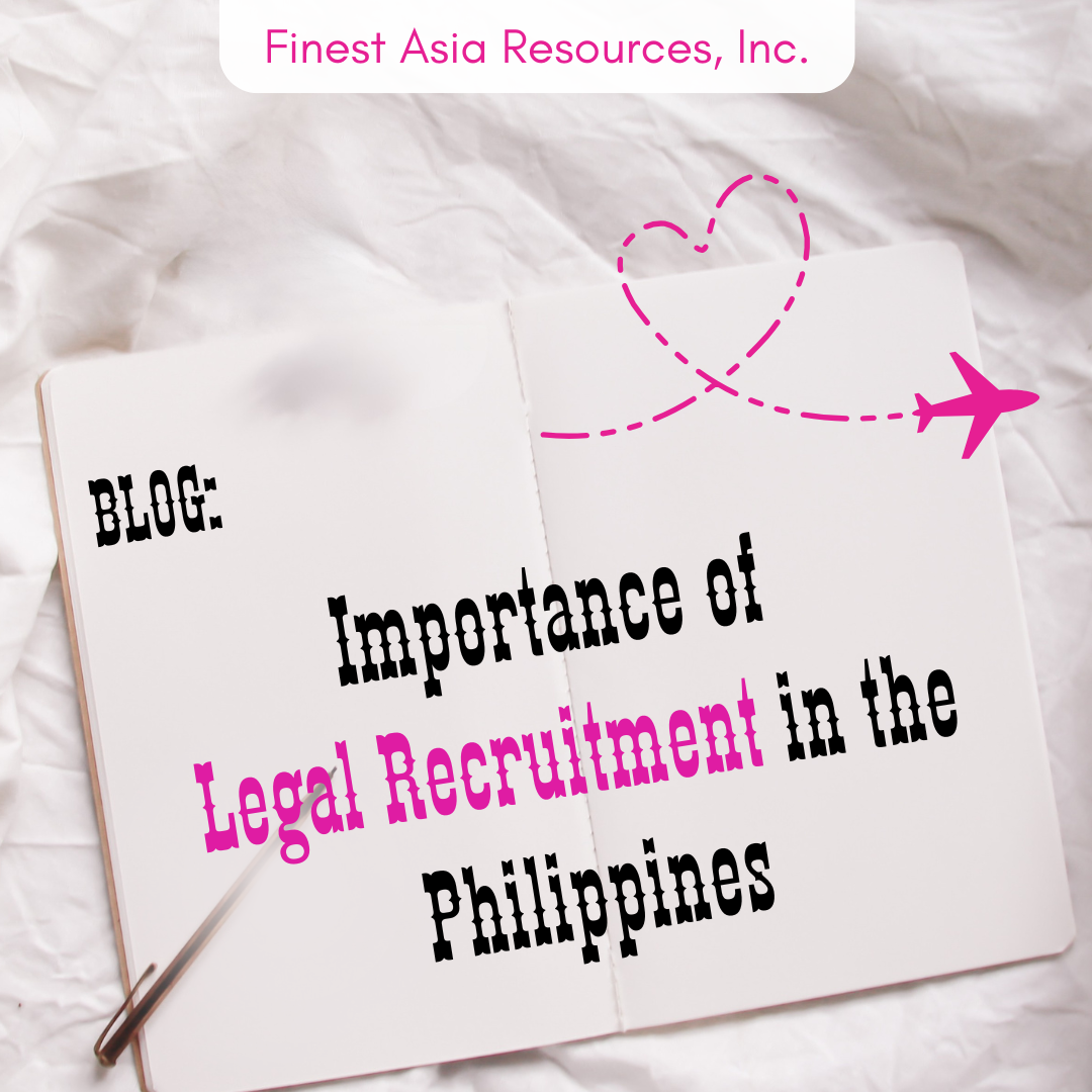 Importance of Legal Recruitment in the Philippines