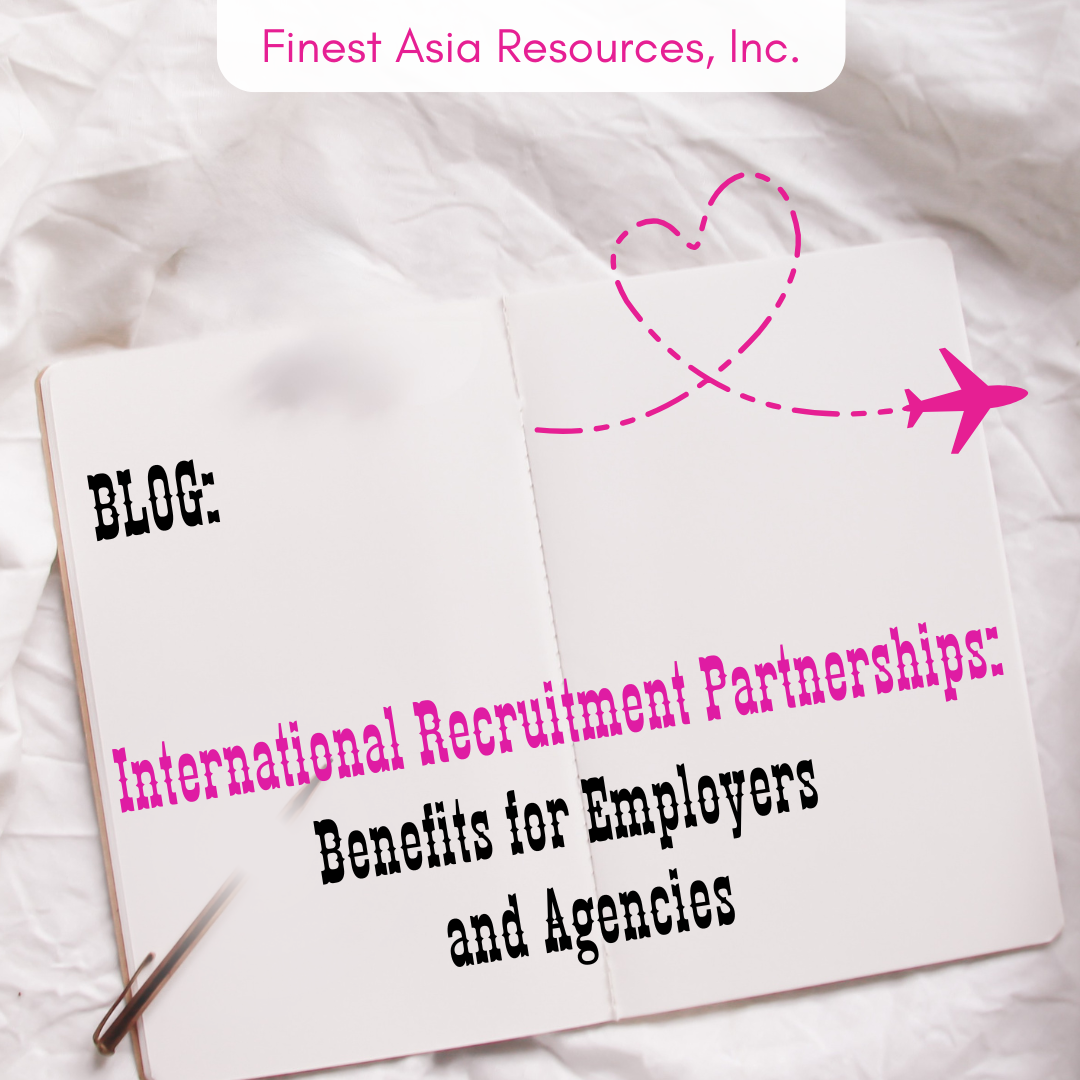 International Recruitment Partnerships: Benefits for Employers and Agencies