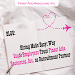 Hiring Made Easy: Why Saudi Employers Trust Finest Asia Resources, Inc. as Recruitment Partner