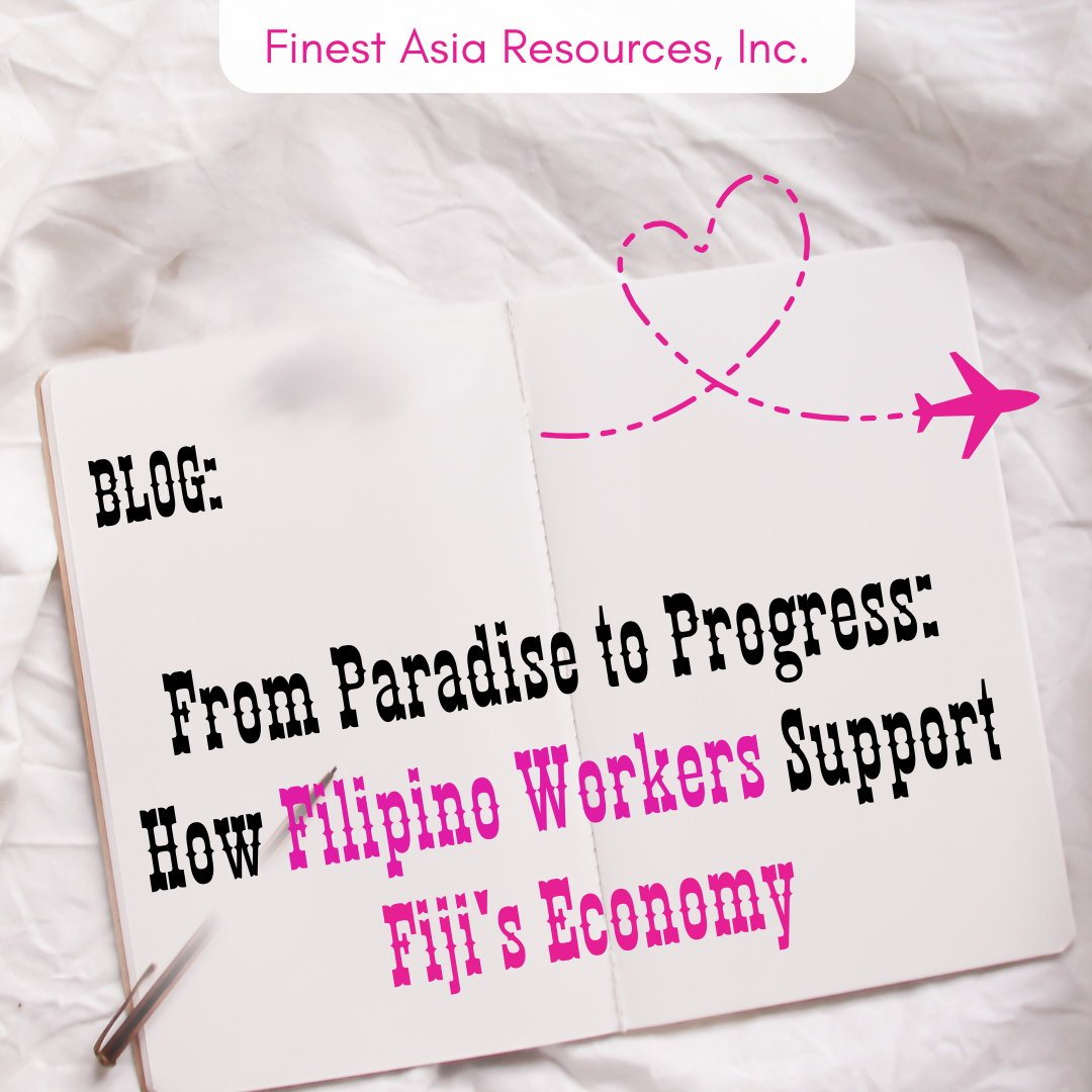 From Paradise to Progress: How Filipino Workers Support Fiji's Economy