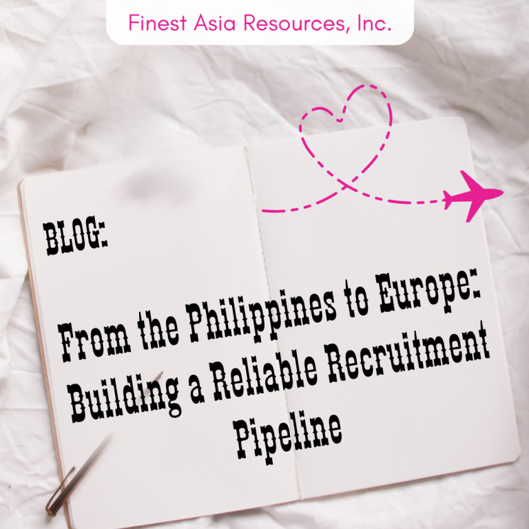 From the Philippines to Europe: Building a Reliable Recruitment Pipeline
