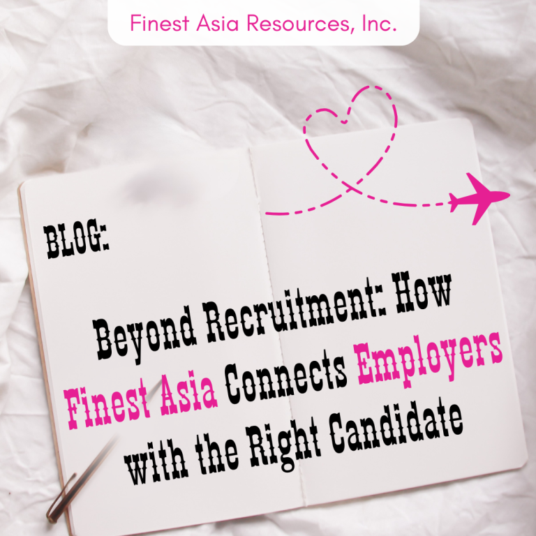 Beyond Recruitment: How Finest Asia Connects Employers with the Right Candidate